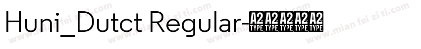 Huni_Dutct Regular字体转换